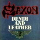 Saxon サクソン / Denim And Leather 輸入盤 【CD】