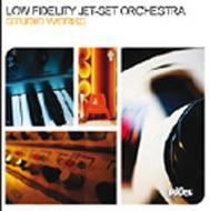 Low Fidelitu Jet Set Orchestra / Studio Works 輸入盤 【CD】