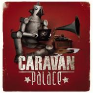 【送料無料】 Caravan Palace / Caravan Palace 輸入盤 【CD】