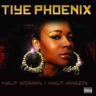 Tiye Phoenix / Half Woman Half Amazin 輸入盤 【CD】