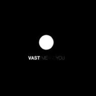 Vast / Me & You 輸入盤 【CD】