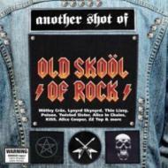 【送料無料】 Another Shot Of Old Skool Of Rock 輸入盤 【CD】