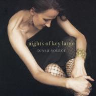 Tessa Souter / Nights Of Key Largo: キー・ラーゴの夜 【CD】