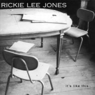 Rickie Lee Jones リッキーリージョーンズ / It's Like This 輸入盤 【CD】