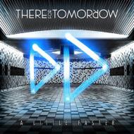 There For Tomorrow / Little Faster 【CD】