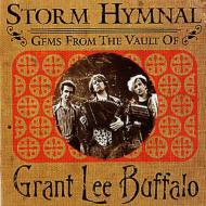 Grant Lee Buffalo / Storm Hymnal - Gems From The Vault Of Glb 輸入盤 【CD】
