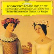 Tchaikovsky チャイコフスキー / ロメオとジュリエット、『くるみ割り人形』組曲　カラヤン＆ベルリン・フィル（1982） 【CD】