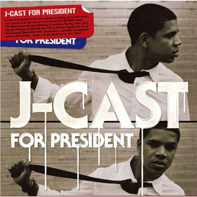 J-cast / J-cast For President 【CD】