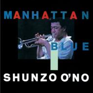 【送料無料】 大野俊三 オオノシュンゾウ / マンハッタン ブルー 【SHM-CD】