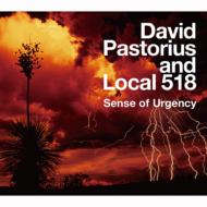 David Pastorius / Local 518 / Sense Of Urgency 【CD】