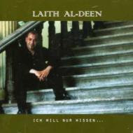 Laith Al Deen / Ich Will Nur Wissen... 輸入盤 【CD】