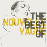 Nouvelle Vague ヌーベルバーグ / Best Of Nouvelle Vague 【CD】