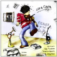 Luca Ciarla / Fiddler In The Loop 輸入盤 【CD】