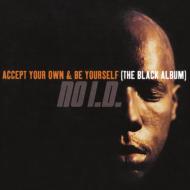 No I. D. / Accept Your Own And Be Yourself 【CD】