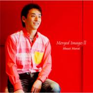 【送料無料】 村井秀清 ムライシュウセイ / Merged ImagesII 【CD】