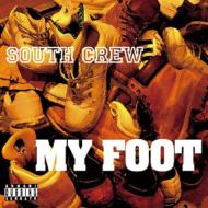 South Crew / MY FOOT 【CD】