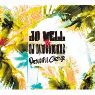 Jo Well & Dj Dvious Mindz / Beautiful Change 【CD】