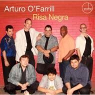 【送料無料】 Arturo O'farrill / Risa Negra 輸入盤 【CD】