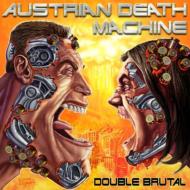 Austrian Death Machine / Double Brutal 【CD】