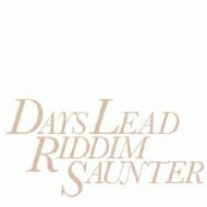 riddim saunter リディムサウンター / Days Lead (ジャケットなし) 【CD】
