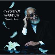 David T Walker デビッドティーウォーカー / Wear My Love 【CD】