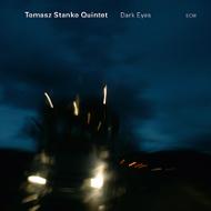 Tomasz Stanko トーマススタンコ / Dark Eyes 輸入盤 【CD】
