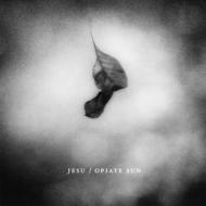 Jesu イェスー / Opiate Sun 【CD】