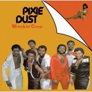 Wreckin Crew / Pixie Dust 輸入盤 【CD】