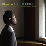 【送料無料】 Dana Hall / Into The Light 輸入盤 【CD】