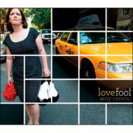 Amy Cervini / Lovefool 輸入盤 【CD】