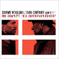 【送料無料】 Sonny Rollins/Don Cherry ソニーロリンズ/ドンチェリー / Complete 1963 Copenhagen Concert 輸入盤 【CD】
