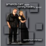 【送料無料】 Amanda Carr / Kenny Hadley Big Band / Common Thread 輸入盤 【CD】