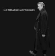 Luc Ferrari / Les Arythmiques 輸入盤 【CD】