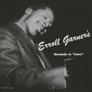 Erroll Garner エロールガーナー / Serenade To Lora 【CD】