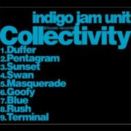 indigo jam unit インディゴジャムユニット / Collectivity 【CD】
