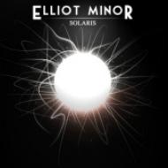 Elliot Minor エリオットマイナー / Solaris 輸入盤 【CD】