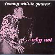 Tommy Whittle / Why Not 【CD】