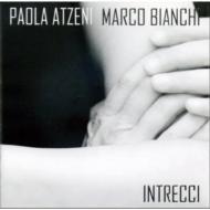 【送料無料】 Paola Atzeni / Marco Bianchi / Intrecci 輸入盤 【CD】