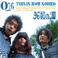 96粒の泪 / Q16 【CD】