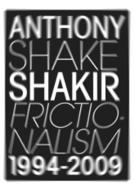 【送料無料】 Anthony Shake Shakir / Frictionalism 1994-2009 輸入盤 【CD】