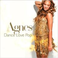 【送料無料】 Agnes / Dance Love Pop 輸入盤 【CD】