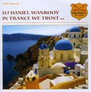 【送料無料】 Daniel Wanrooy / In Trance We Trust 14 輸入盤 【CD】