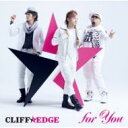 【送料無料】 Cliff Edge クリフエッジ / for You 【CD】