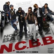 【送料無料】 N.C.B.B (North Coast Bad Boyz) ノースコーストバッドボーイズ / DE JAVU OF THE 6 MEN 【CD】