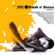 【送料無料】 Break N Bossa Chapter 5 輸入盤 【CD】