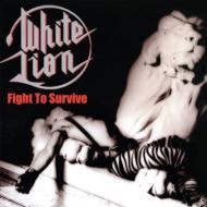 White Lion ホワイトライオン / Fight To Survive 輸入盤 【CD】