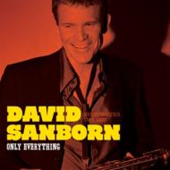 David Sanborn デビッドサンボーン / Only Everything 【CD】