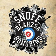 Snuff スナッフ / Blahzsamcbongbing 【CD】