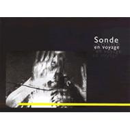 Sonde / En Voyage (+book) 【DVD】