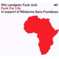 Nils Landgren ニルスラングレン / Funk For Life 【CD】